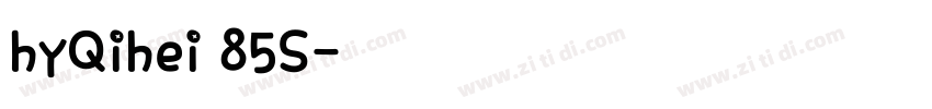 hyQihei 85S常规字体转换